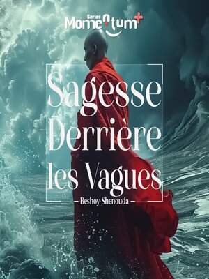 cover image of Sagesse derrière les Vagues--Déverrouillage des Secrets de la Découverte de Soi et de l'Épanouissement grâce à la Sagesse de la Nature
